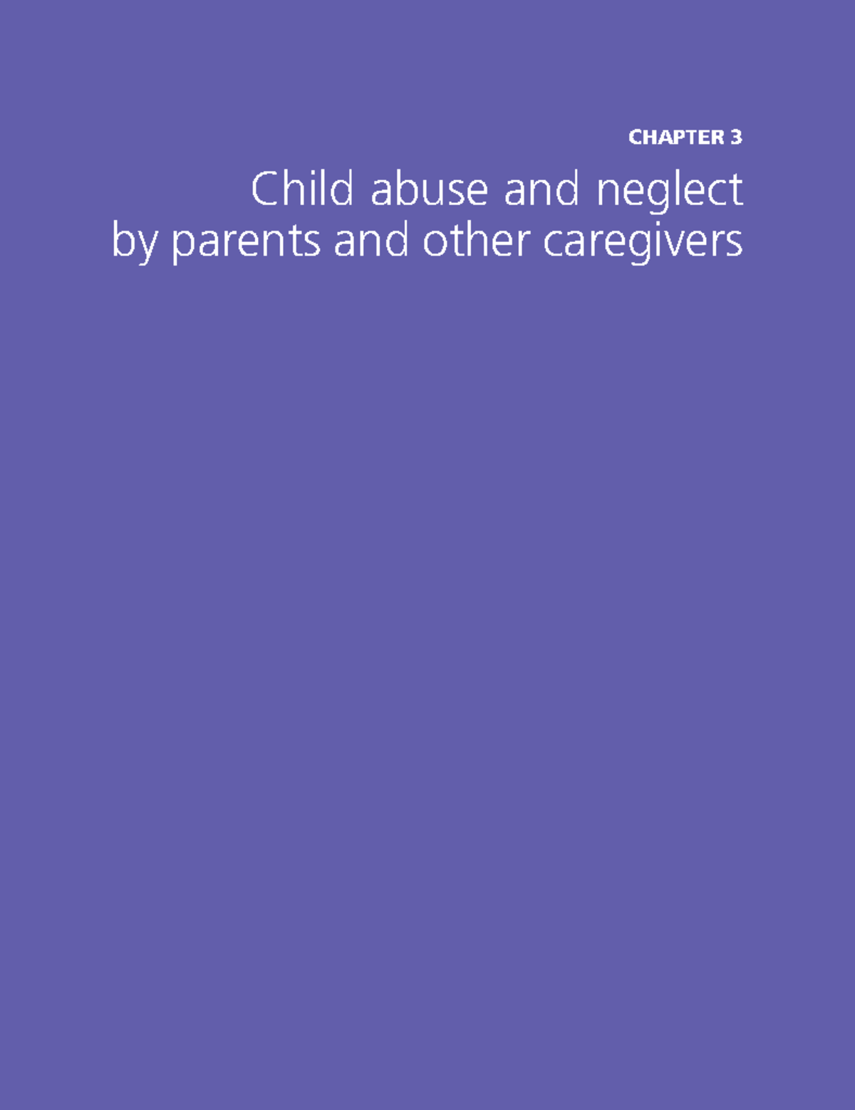 Chap3 - Fu₩k y₩u - CHAPTER 3 Child abuse and neglect by parents and ...