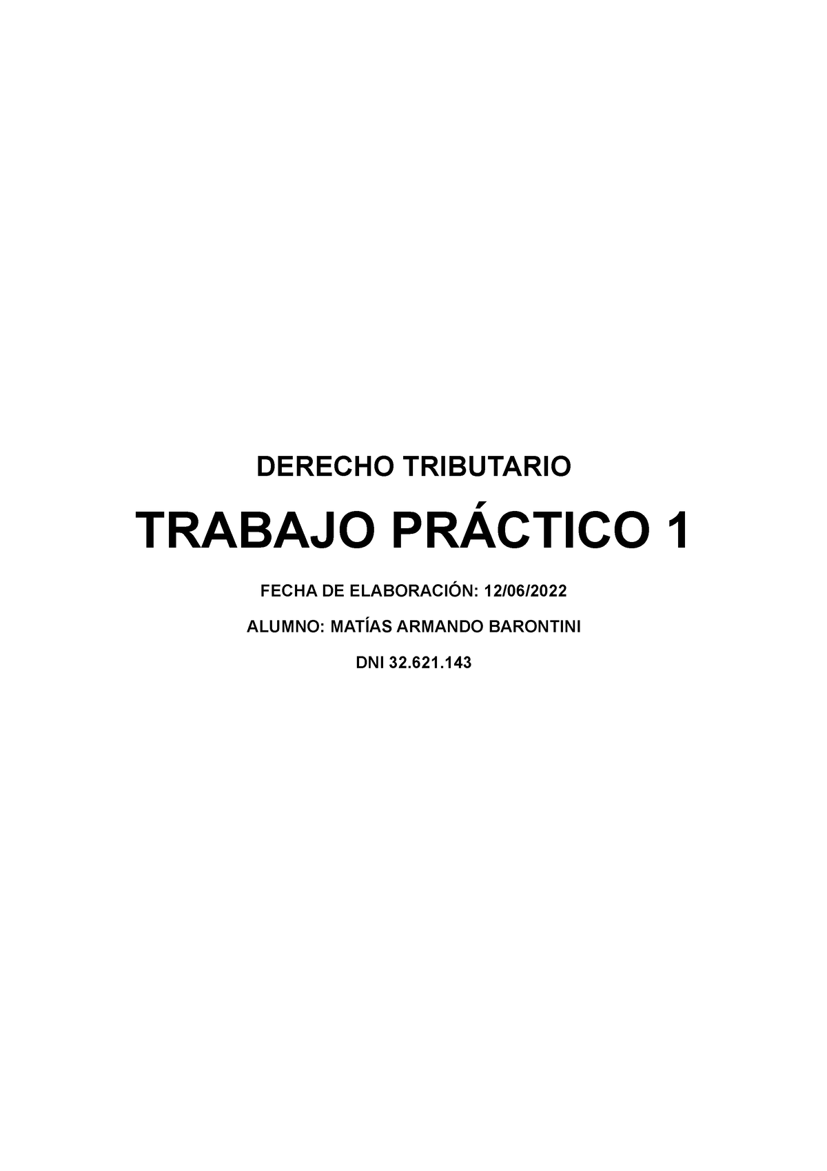 Tp 1 Tributario Derecho Tributario Trabajo PrÁctico 1 Fecha De ElaboraciÓn 1206 Alumno 9072
