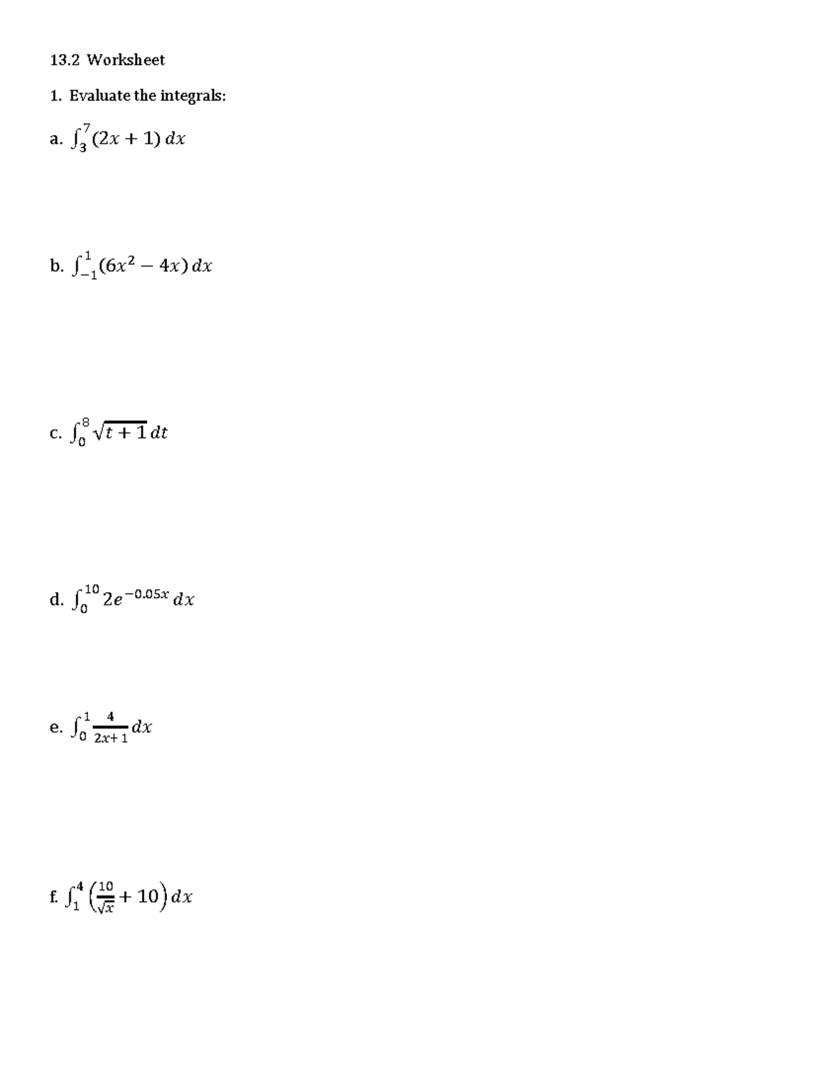 Project 2 Part 2 MA 107 - 13 Worksheet 1. Evaluate the integrals: a. ∫ ...