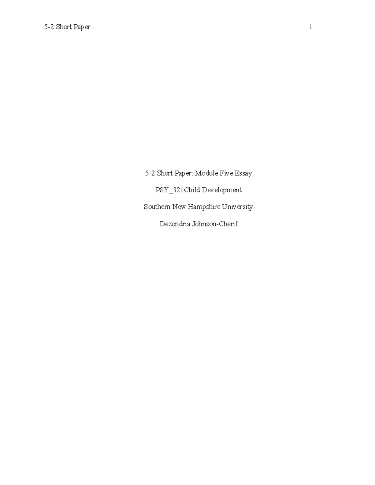 PSY-321 5-2 Short Paper Module Five Essay - 5-2 Short Paper: Module ...