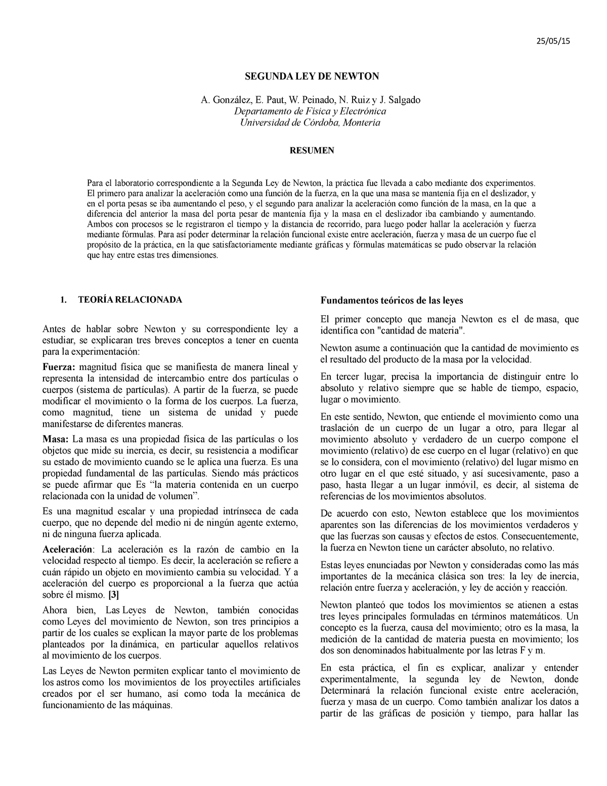 364886263 Informe Segunda Ley de Newton - SEGUNDA LEY DE NEWTON A. E. Paut,  W. Peinado, N. Ruiz y J. - Studocu