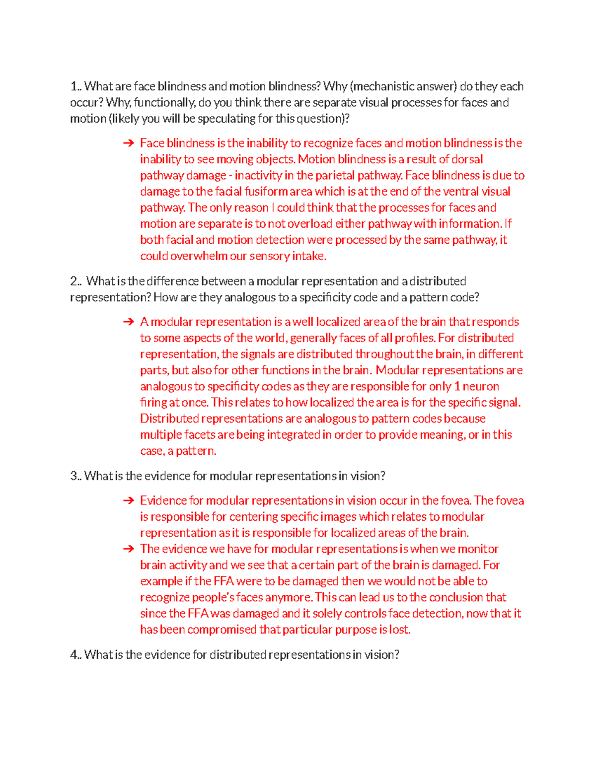 Module 5 1.. What are face blindness and motion blindness? Why (mechanistic answer) do they