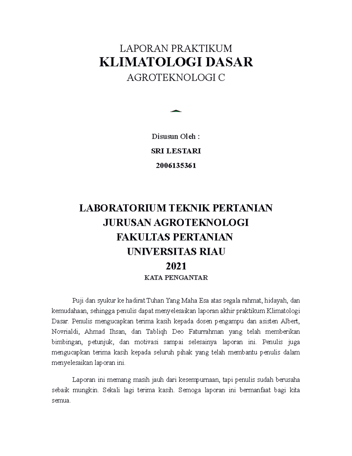 Laporan Klimdas - LAPORAN PRAKTIKUM KLIMATOLOGI DASAR AGROTEKNOLOGI C ...