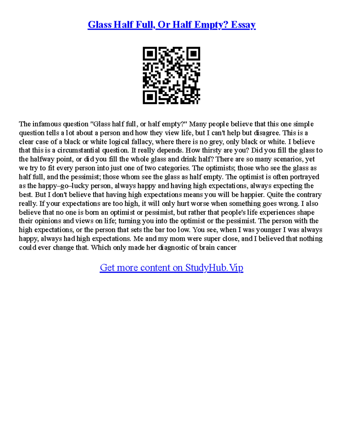 The Glass Essay Glass Half Full, Or Half Empty? Essay The infamous