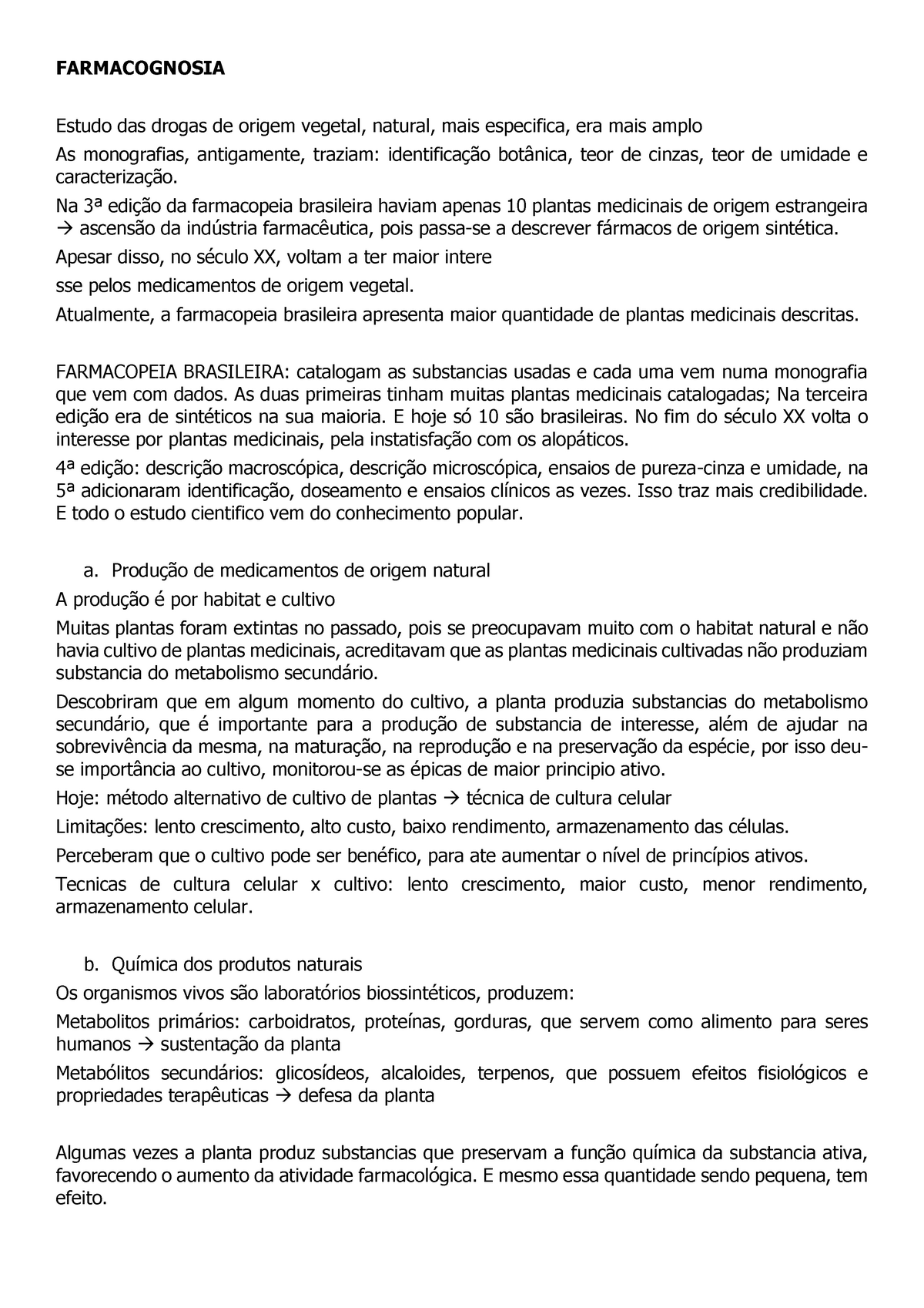 Introdução a Farmacognosia - FARMACOGNOSIA Estudo das drogas de origem ...