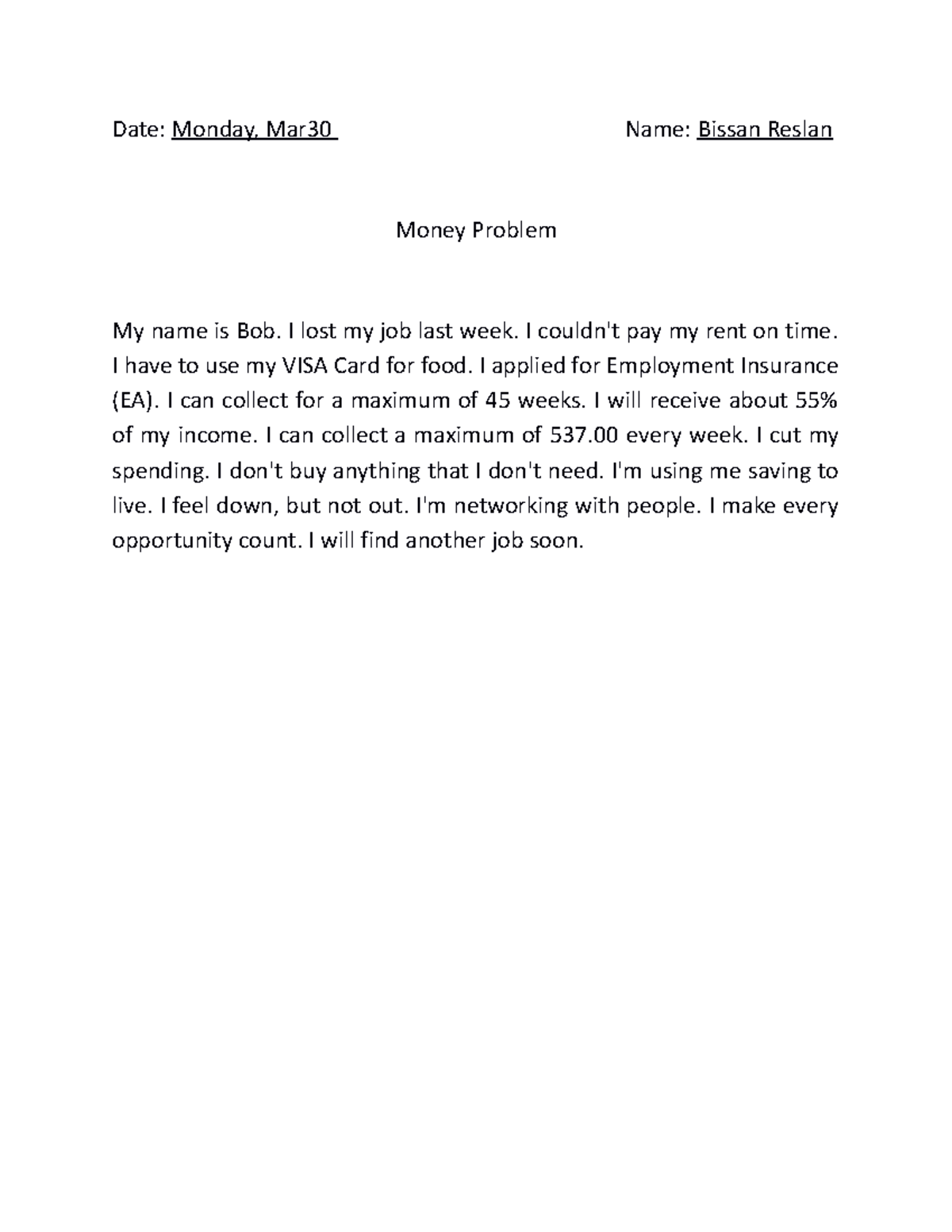 Money problems 1 - notes - Date: Monday, Mar30 Name: Bissan Reslan ...