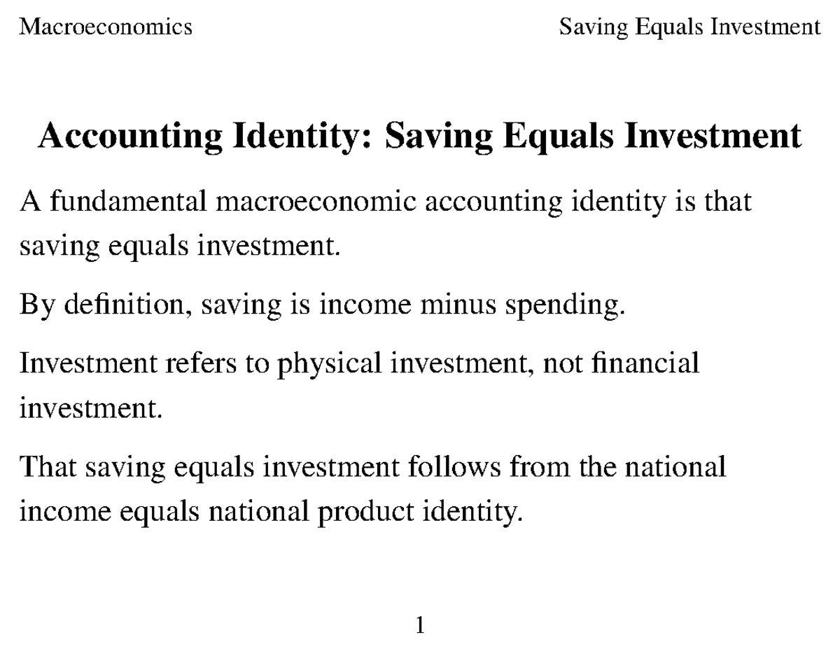 Saving Equals Investment - By definition, saving is income minus ...
