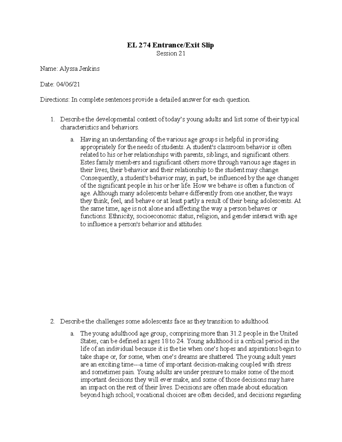 EL 274 Exit Slip 21 - It is an exit slip. I provided the questions and ...