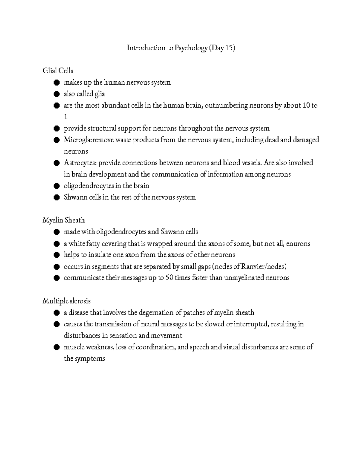 Introduction to Psychology (Day 15) Are also involved in brain