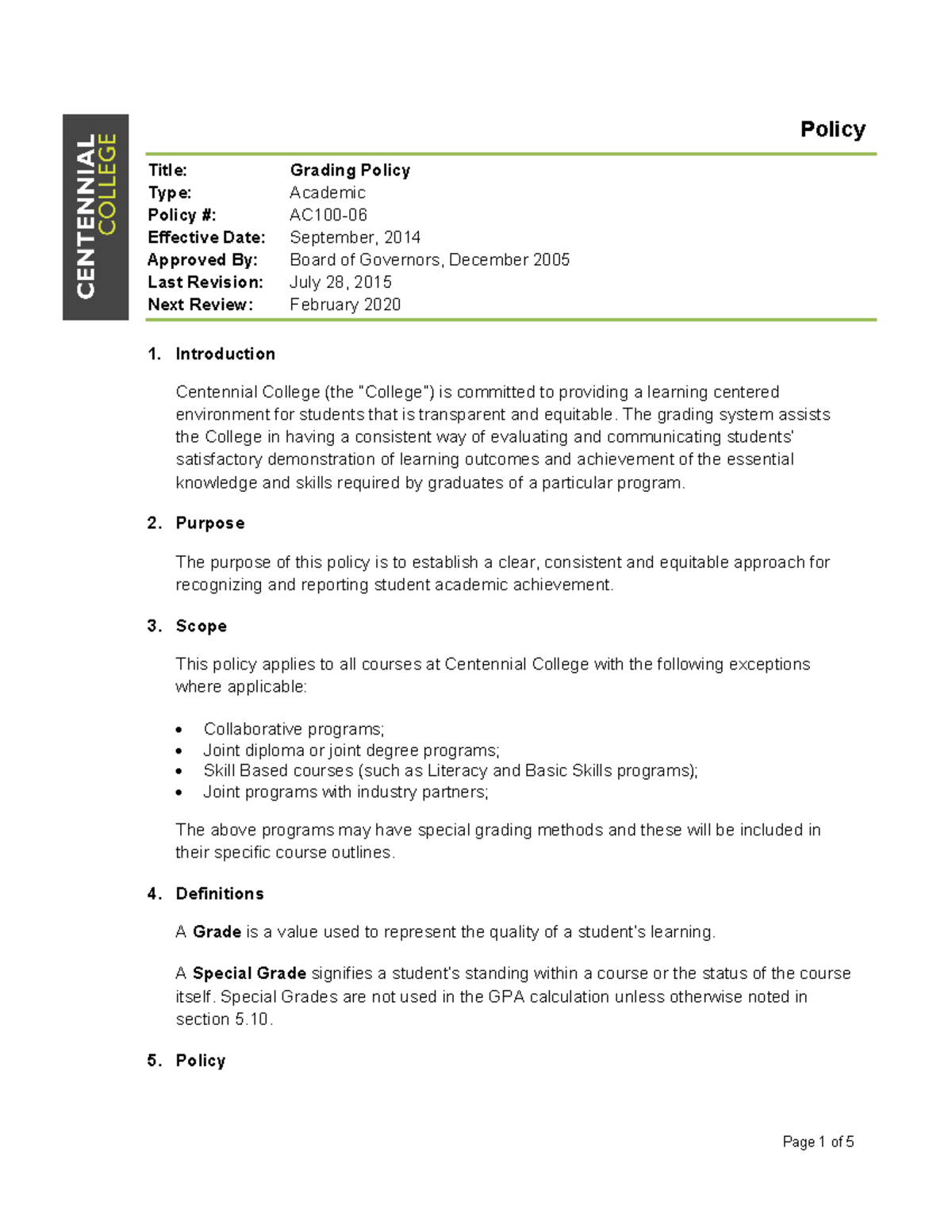 AC100-06 Grading Policy - Title: Grading Policy Type: Academic Policy ...