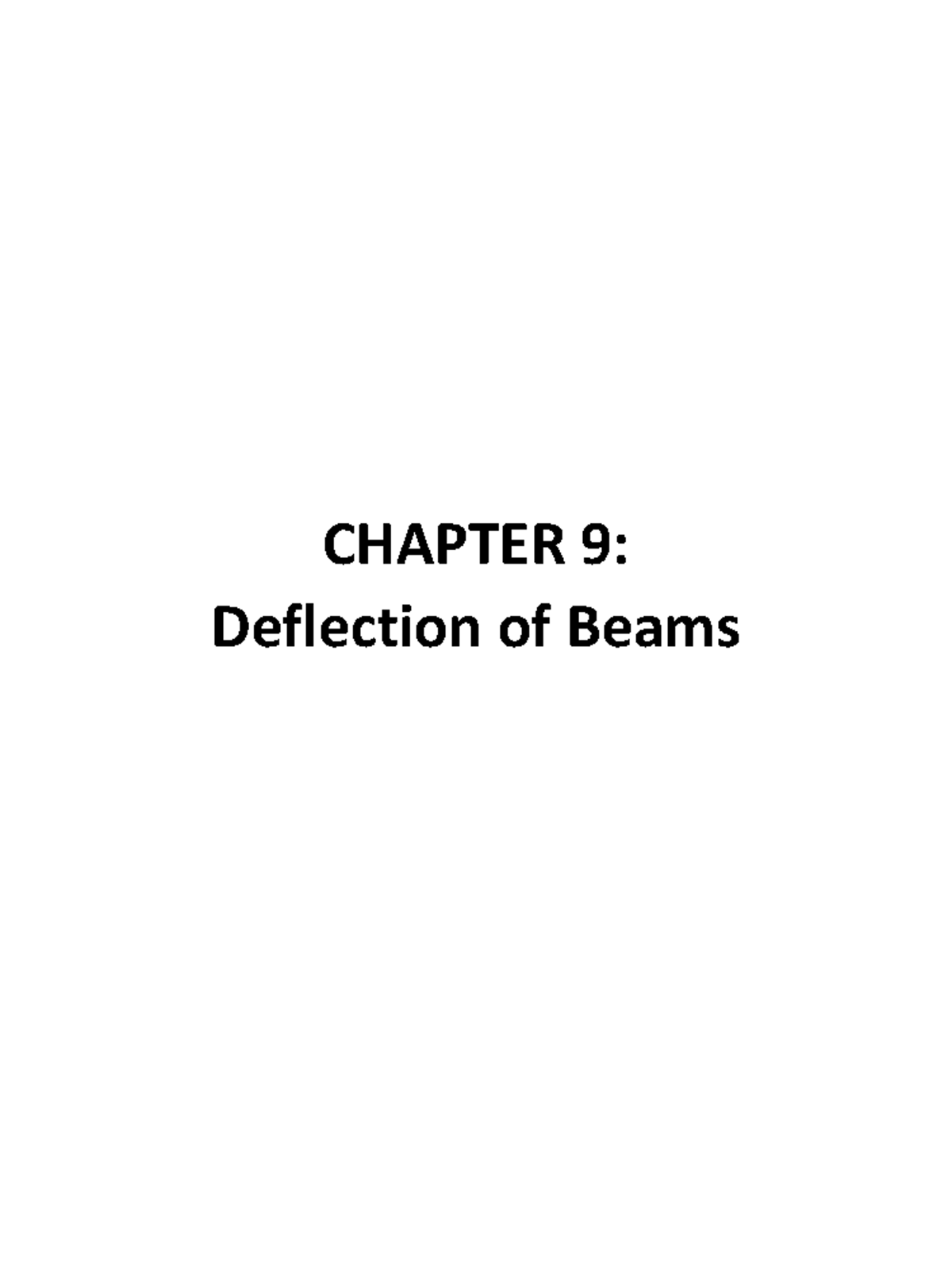 Chapter 9 Notes - CHAPTER 9: Deflection Of Beams Characteristics Of ...