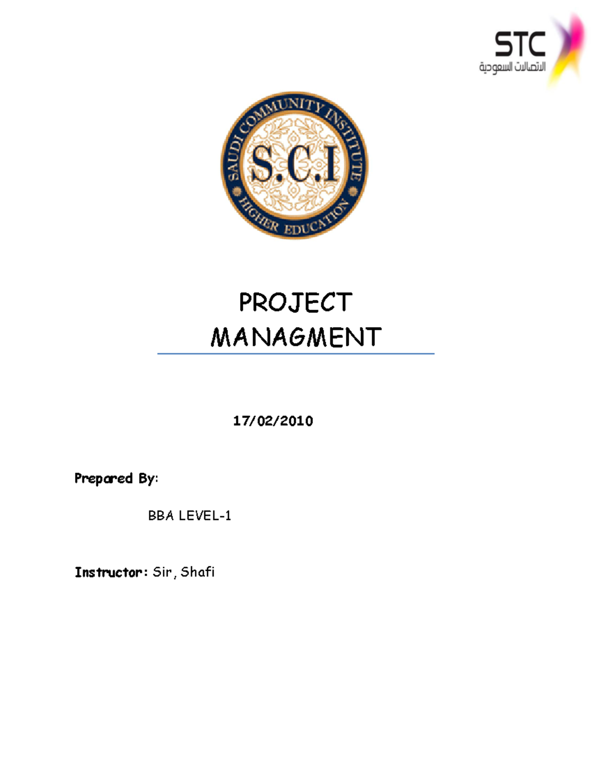 PM Project - 1 PROJECT MANAGMENT 17/02/ Prepared By: BBA LEVEL ...