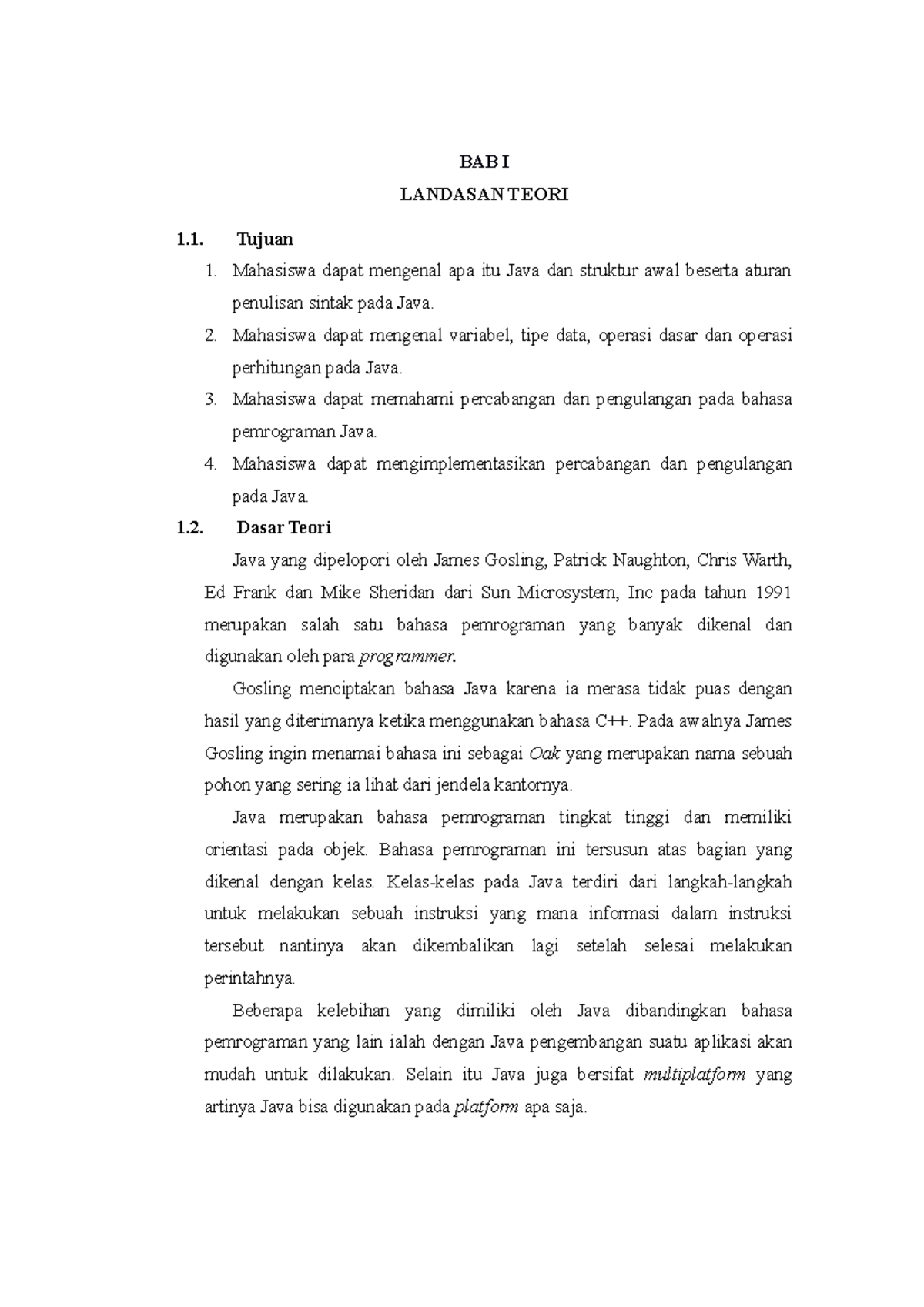 Modul I (Pengenalan Java) - BAB I LANDASAN TEORI 1. Tujuan 1. Mahasiswa ...