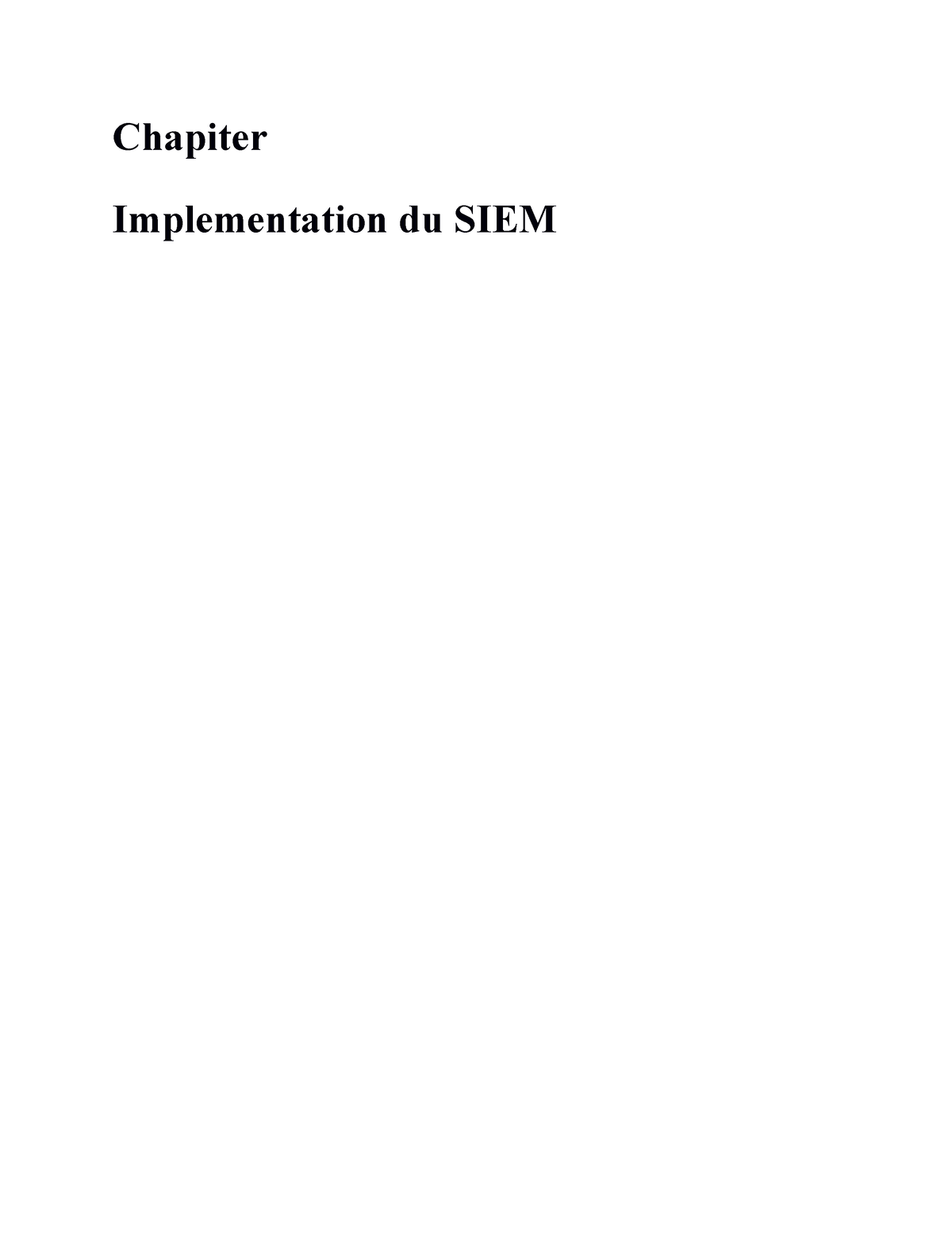 Chapitre 4 - Oui - Chapiter Implementation Du SIEM 4-1 Introduction 4 ...