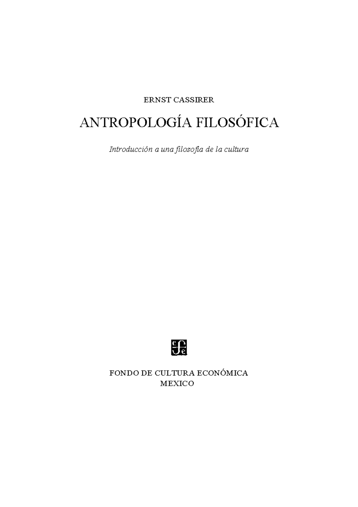 Antropologia Filosofica - ERNST CASSIRER ANTROPOLOGÕA FILOS”FICA ...