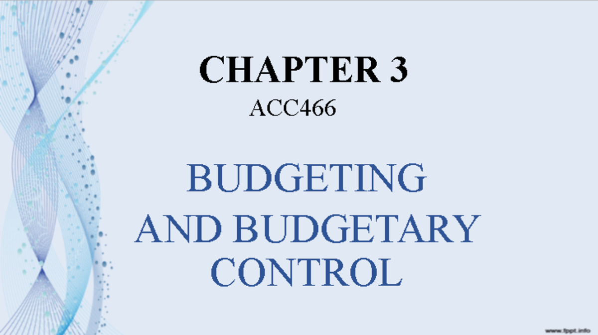 -C3 - accounting - CHAPTER 3 BUDGETING AND BUDGETARY CONTROL ACC ...