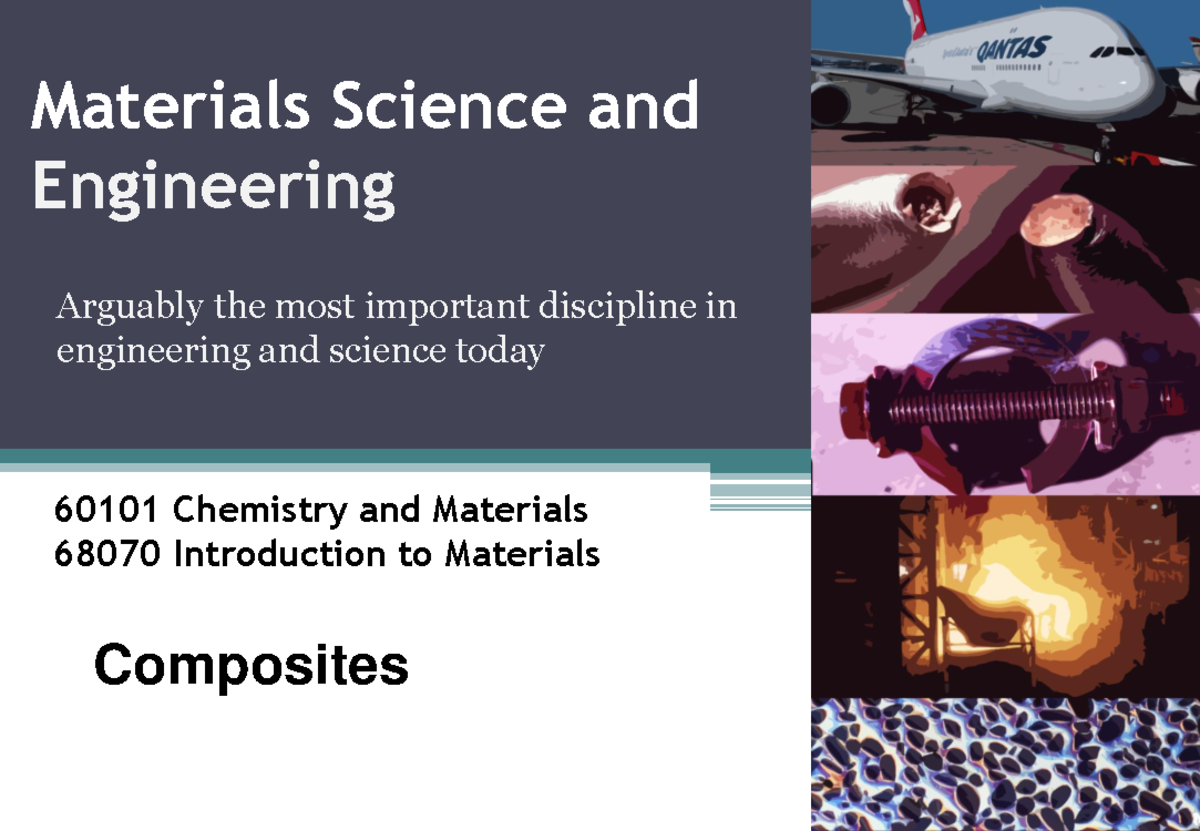 Lecture 9 Composites 60101 Chemistry and Materials 68070
