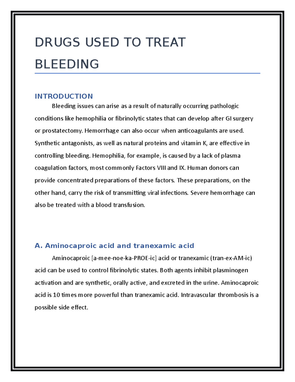 Overview OF THE Drugs USED TO Treat Bleeding DRUGS USED TO TREAT