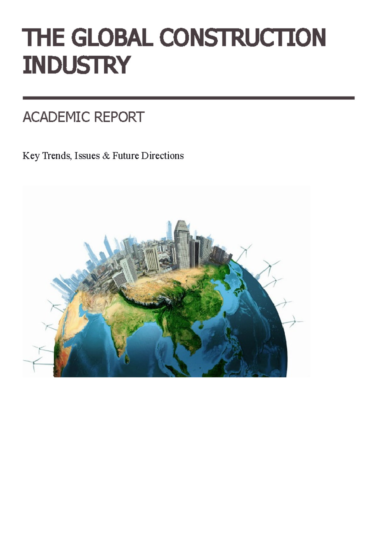 Academic report tanzil faruk - THE GLOBAL CONSTRUCTION INDUSTRY ...