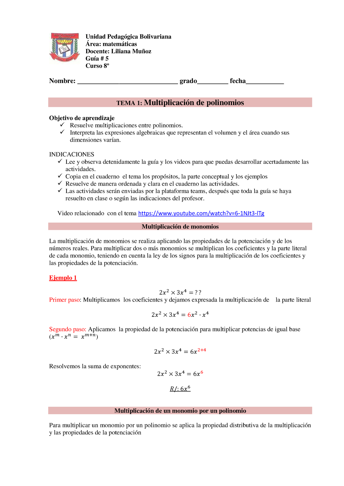 Guia 5 de multiplicacion y dision de polinomios de 8 - Unidad Pedagógica  Bolivariana Área: - Studocu