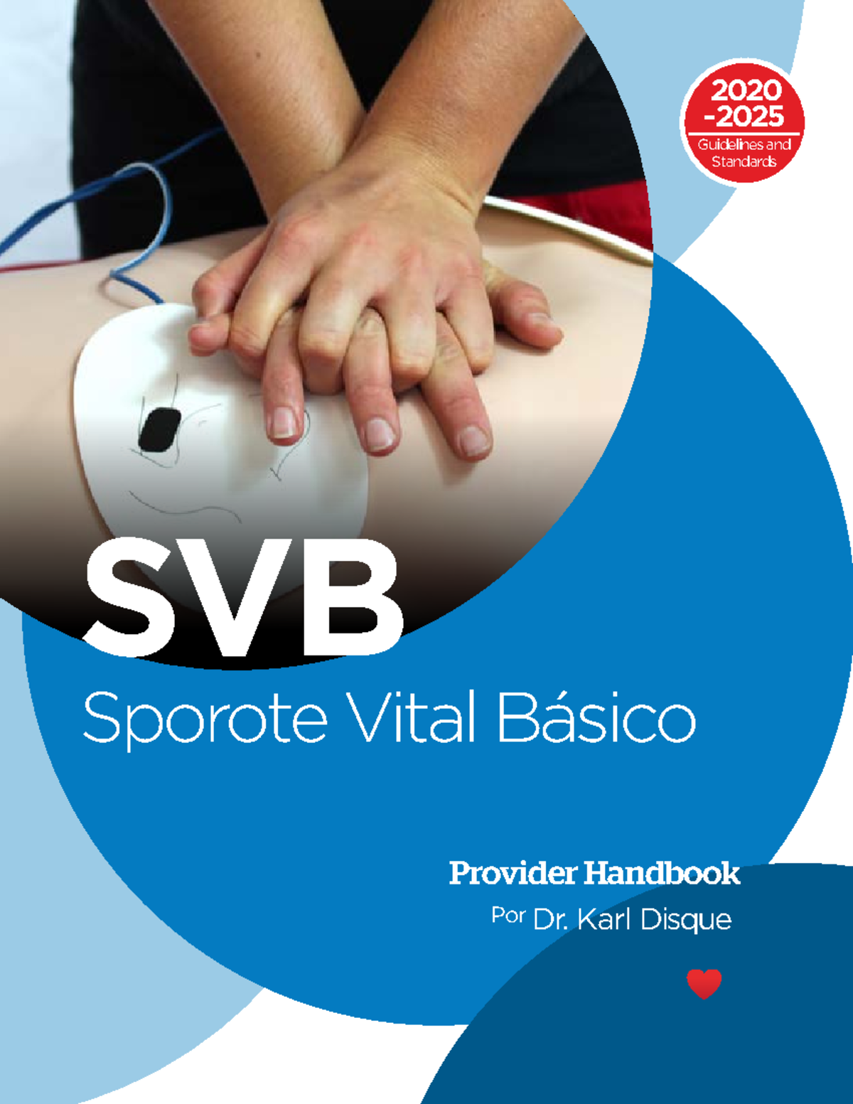 BLSSpanishHandbook Provider Handbook Por Dr. Karl Disque Sporote Vital Básico SVB 2020