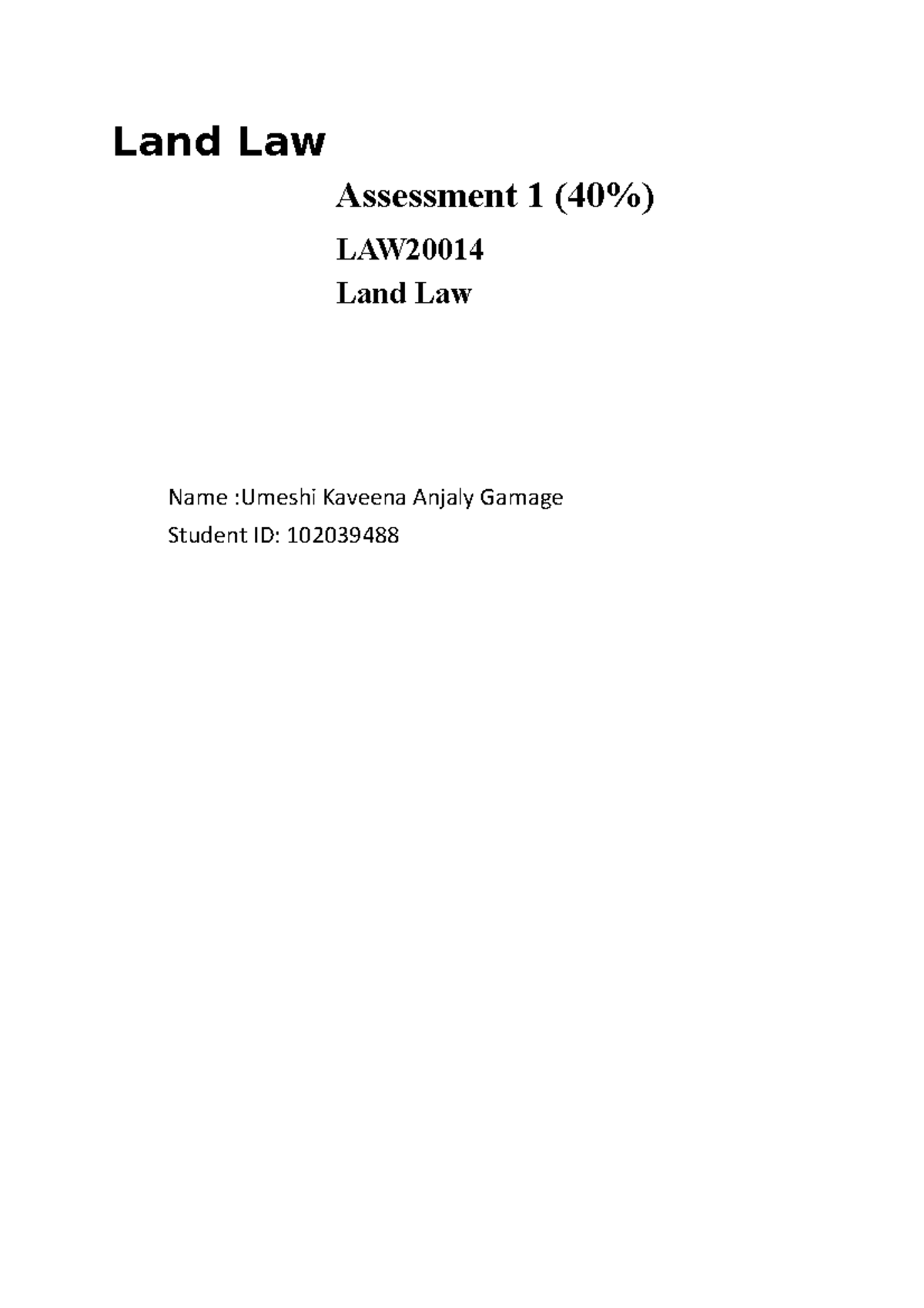 Assignment Land law case analysis Land Law Assessment 1 (40) LAW Land Law Name Umeshi