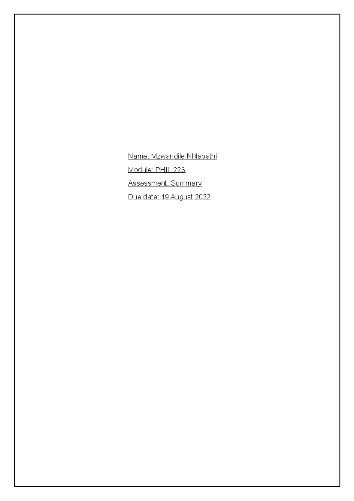 PHIL 223 Summary - Name: Mzwandile Nhlabathi Module: PHIL 223 ...