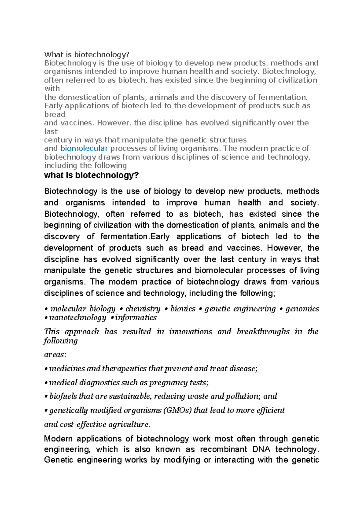 What is biotechnology - What is biotechnology? Biotechnology is the use ...