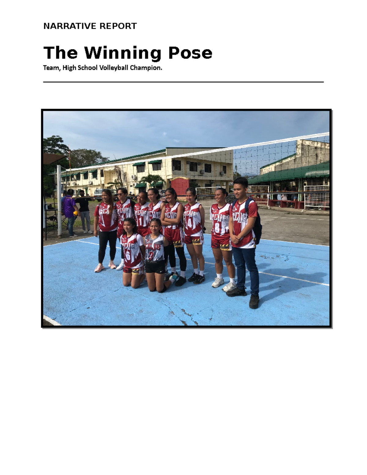 NarrativeReport notes NARRATIVE REPORT The Winning Pose Team, High