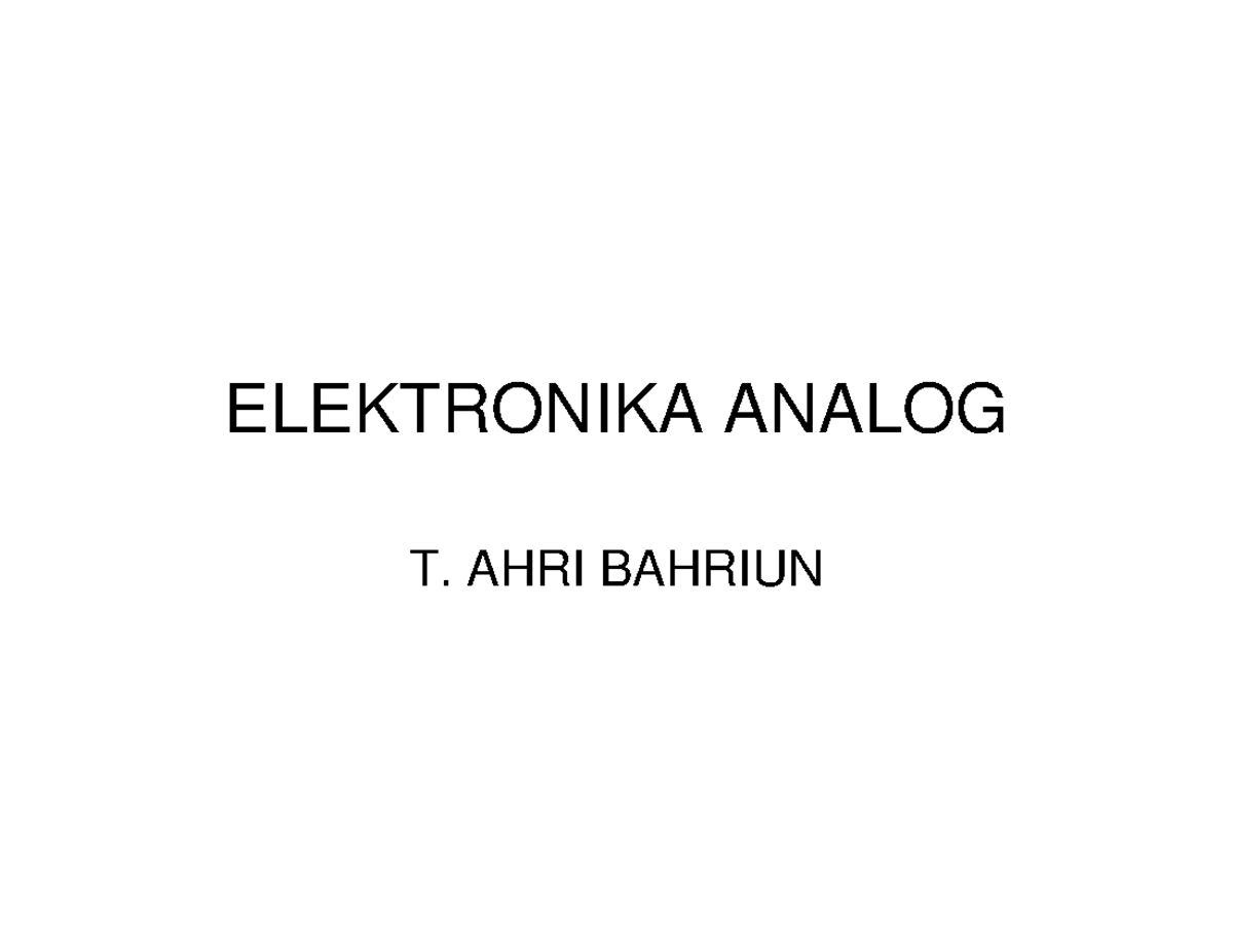 Tet 222 Slide Elektronika Analog - ELEKTRONIKA ANALOG T. AHRI BAHRIUN ...