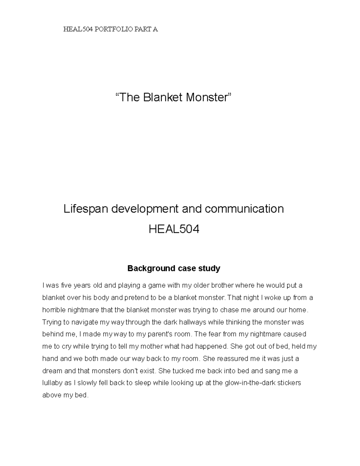 LDC Portfolio Part A HEAL504 PORTFOLIO PART A “The Blanket Monster” Lifespan development and
