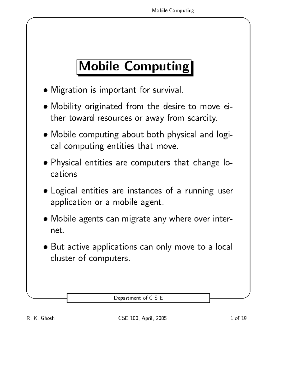 Mobile Computing - ★ Department of C S E Mobile Computing • Migration ...