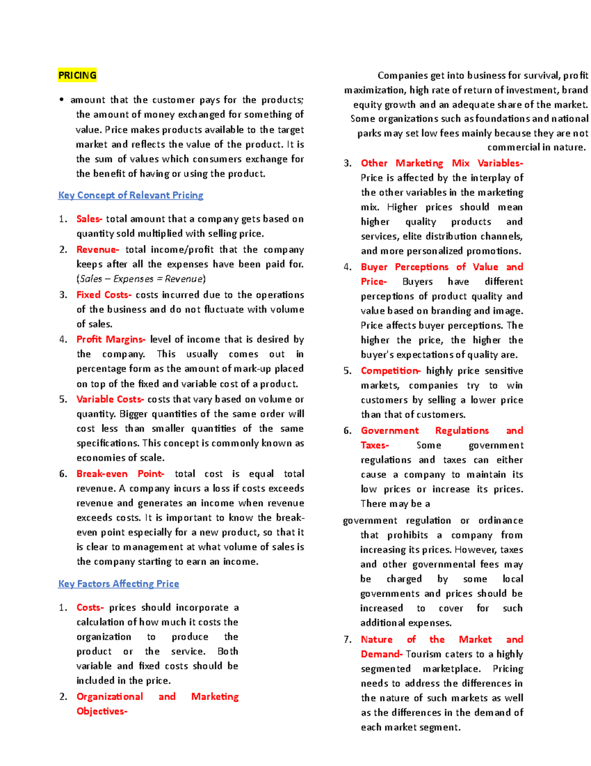 Midterm- Marketing - PRICING amount that the customer pays for the ...