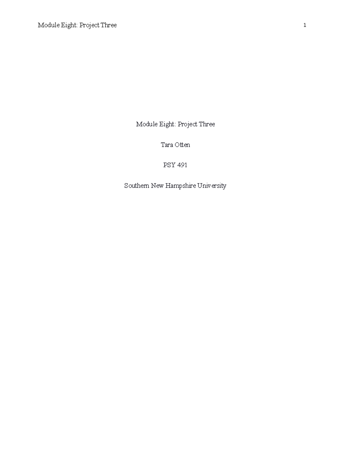 Mod 8 Project Three PSY 491 - Module Eight: Project Three Tara Otten ...