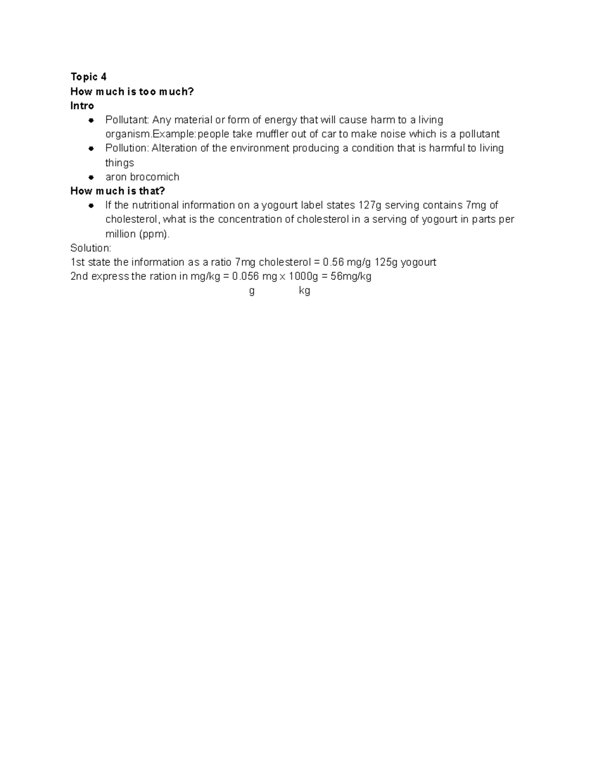 Chem - Chem notes - Topic 4 How much is too much? Intro Pollutant: Any ...