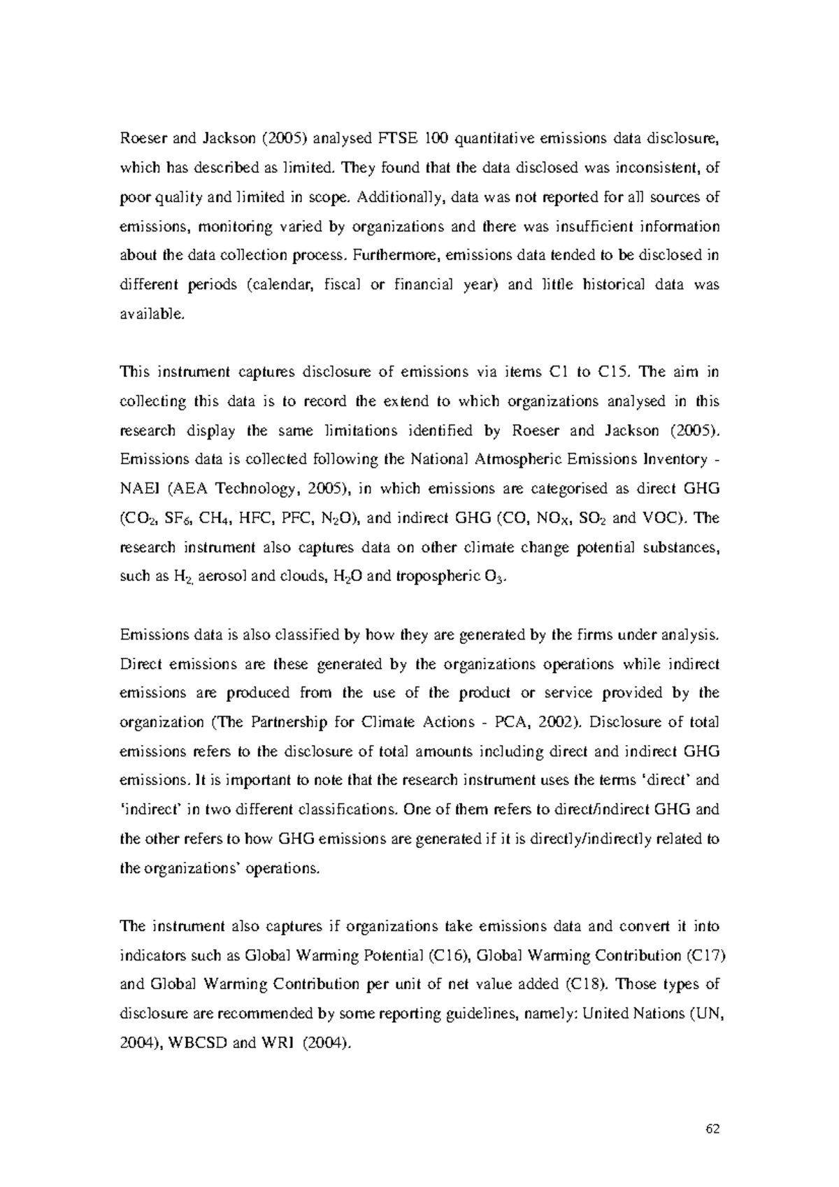 Corporate Disclosure 21 62 Roeser and Jackson (2005) analysed FTSE
