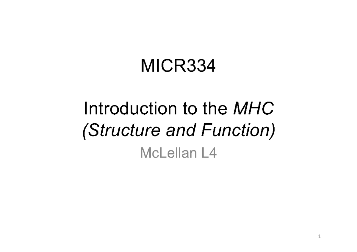 L4 MHC - lecture notes - MICR Introduction to the MHC (Structure and ...