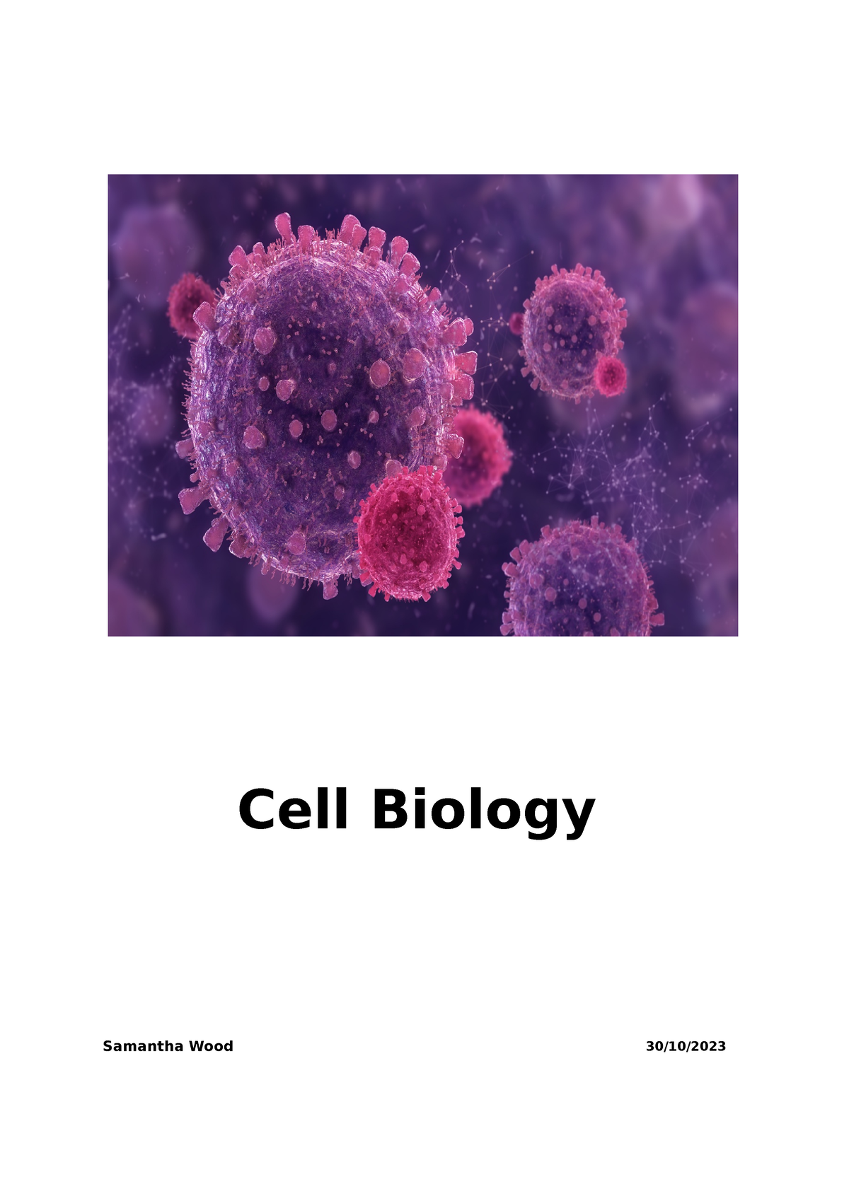 Unit 5 - Cell Biology - Cell Biology Samantha Wood 30/10/ Contents ...