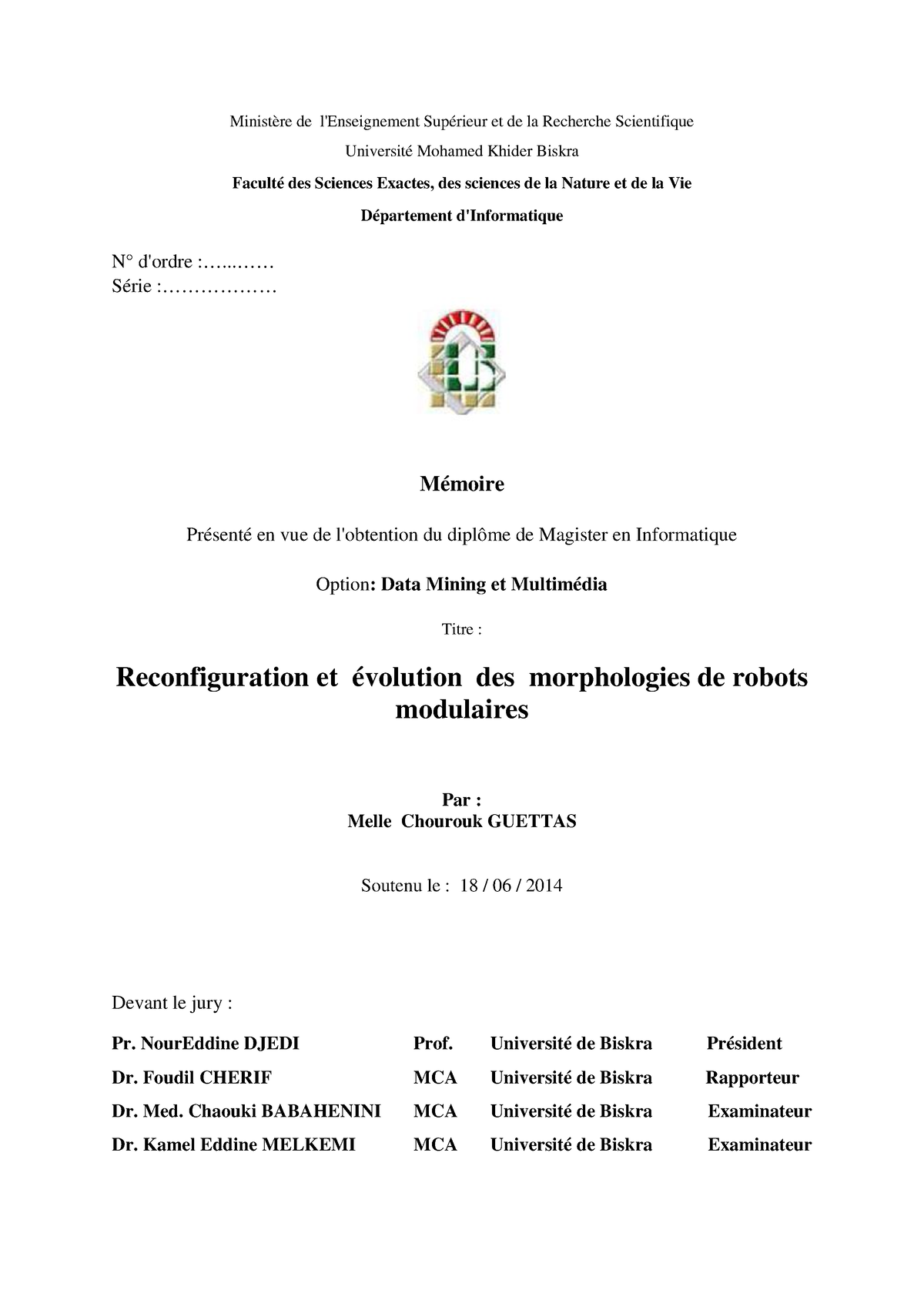 Reconfiguration et évolution des morphologies de robots modulaires ...