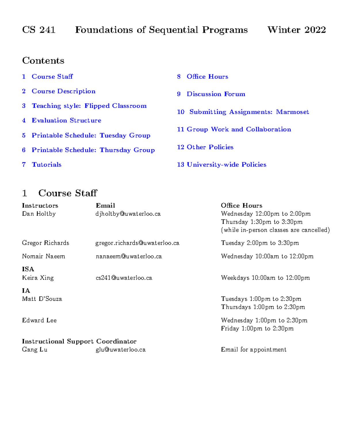 CS241 Outline Winter 2022 - CS 241 Foundations of Sequential Programs ...