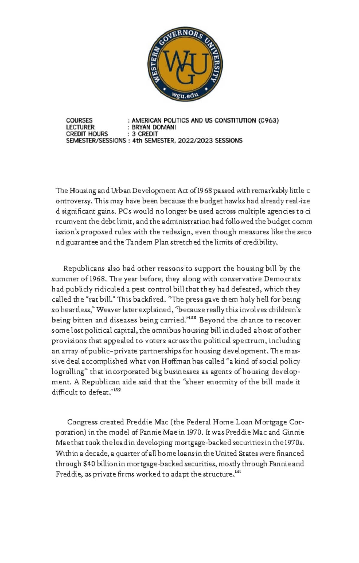 C963WGU American Politics AND US ConstitutionPART30 Congress created Freddie Mac (the