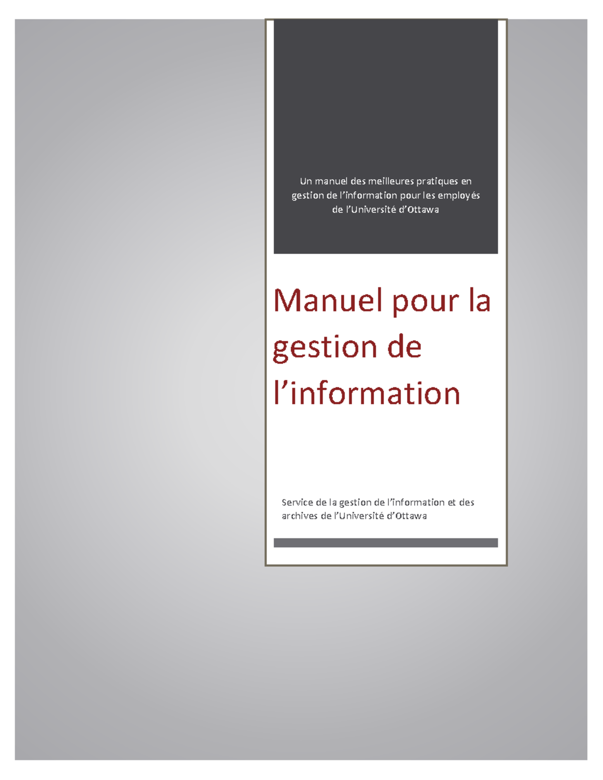 Manuel de l'information - Un manuel des meilleures pratiques en gestion ...
