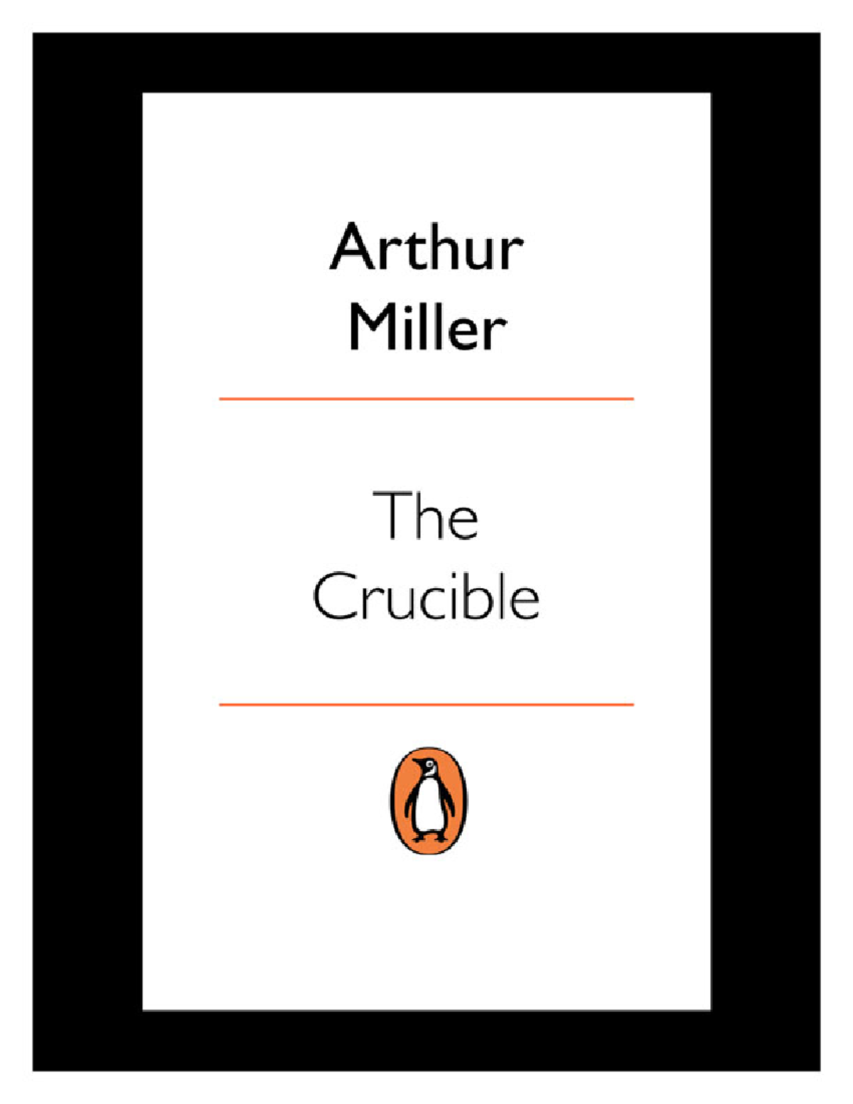 The Crucible - Contents A Note on the Historical Accuracy of This Play ...