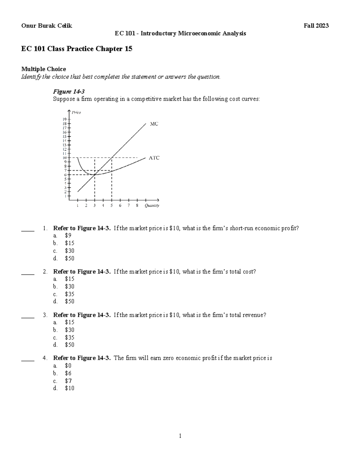 In class Practice Chapter 15 - Onur Burak Celik Fall 2023 EC 101 ...