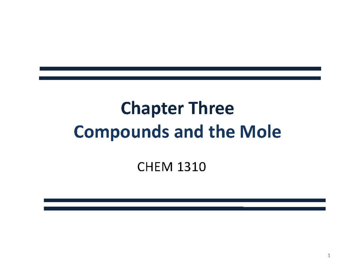 Chapter 03 Skeletal Notes - Chapter Three Compounds and the Mole CHEM ...