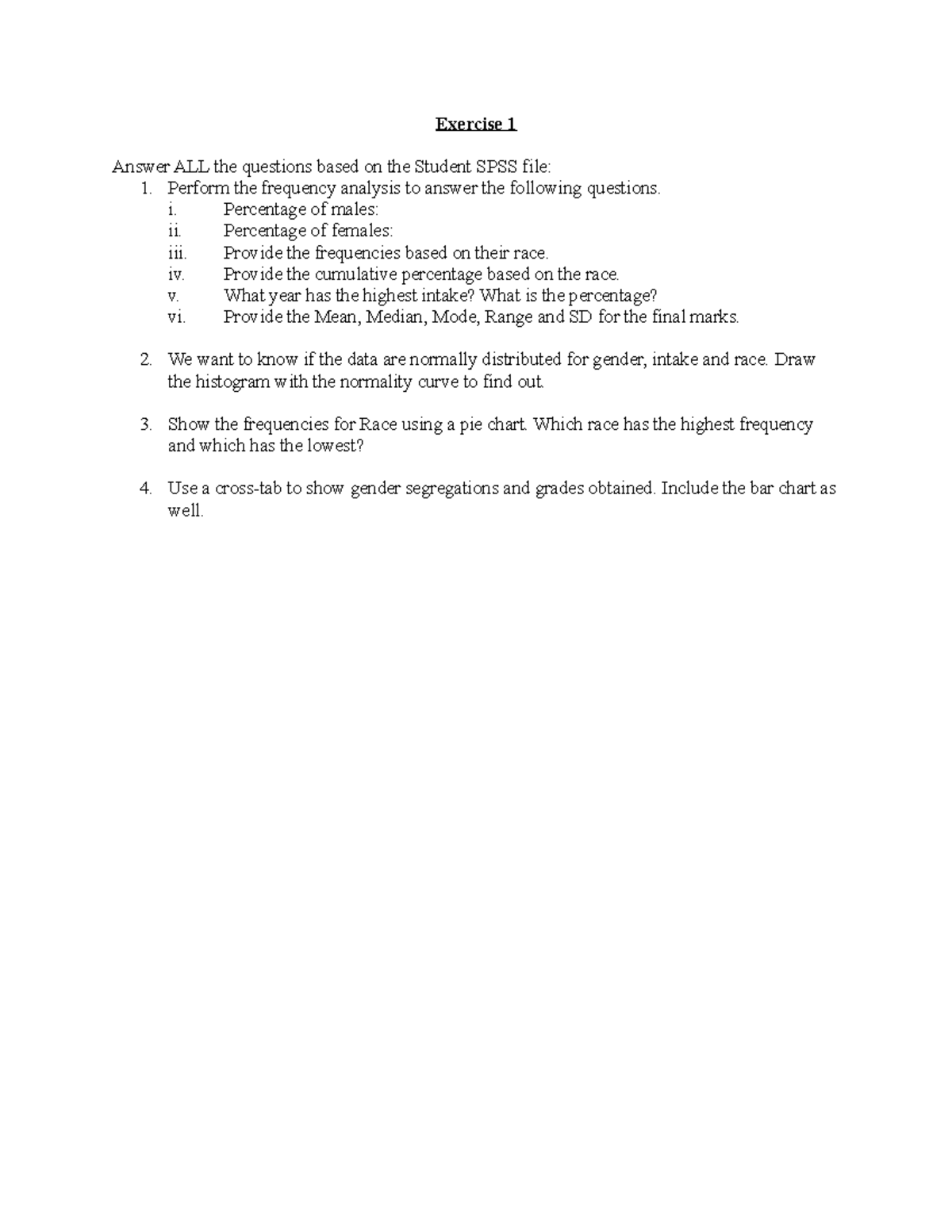Tutorial 7 - Exercise 1 - Practical with SPSS - Exercise 1 Answer ALL ...