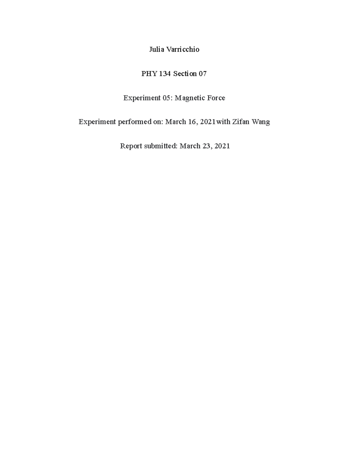 Lab Report 5 Force Julia Varricchio PHY 134 Section 07