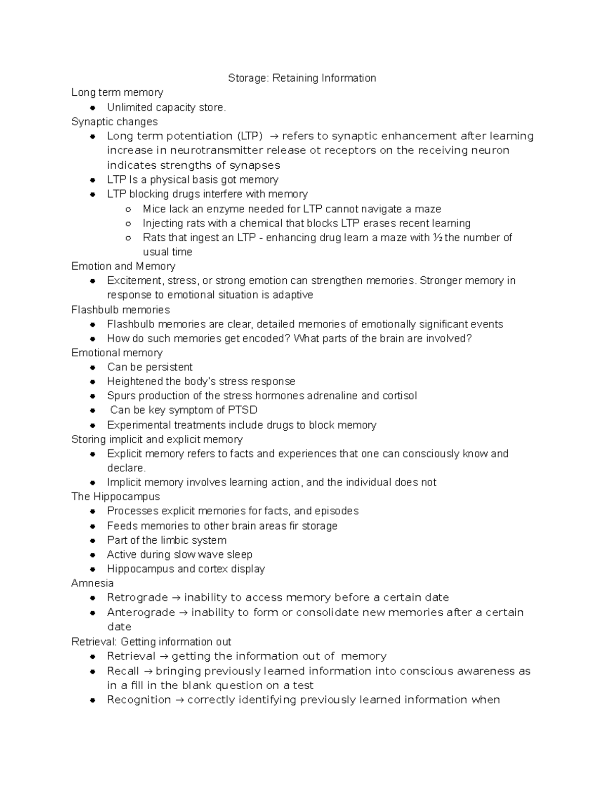 Storage Retaining Information Synaptic changes Long term potentiation