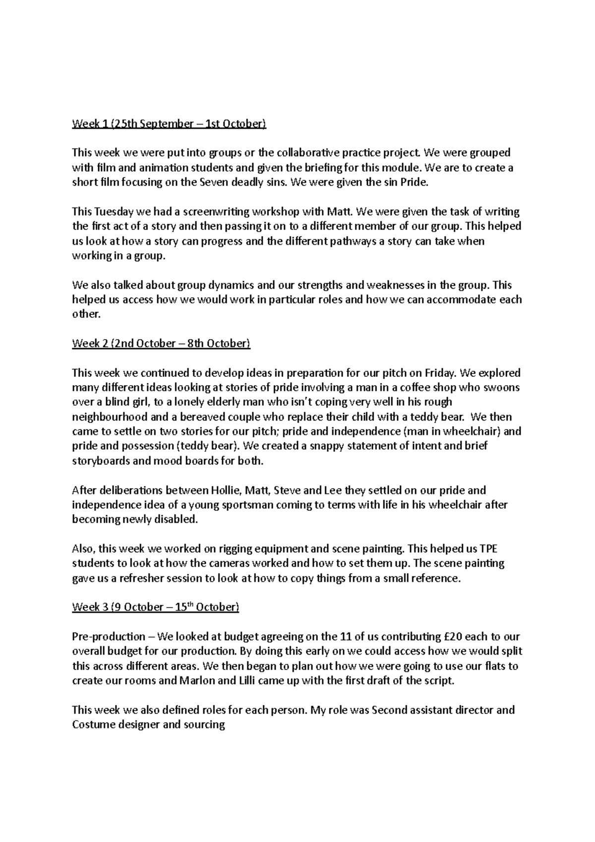 Weekly summaries - Week 1 (25th September – 1st October) This week we ...