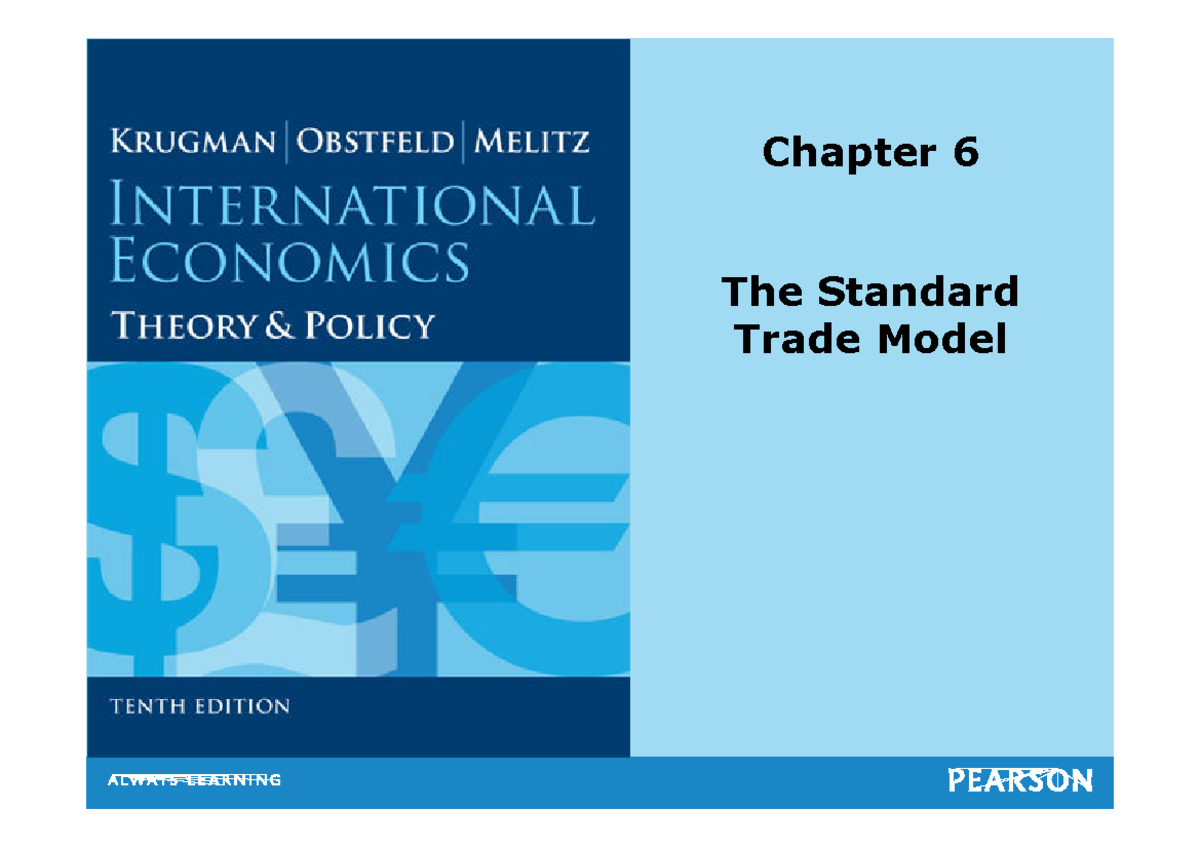 International Economics Lecture Slides - Chapter 6 The Standard Trade ...